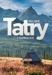 Okładka książki Tatry polskie i słowackie Barbara Zygmańska