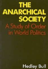 Okładka książki The Anarchical Society Hedley Bull
