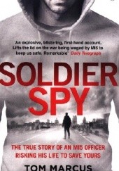 Okładka książki Soldier Spy Tom Marcus
