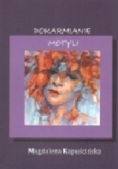 Okładka książki Dokarmianie motyli Magdalena Kapuścińska