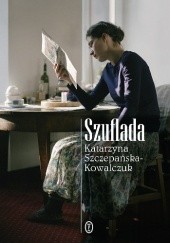 Okładka książki Szuflada Katarzyna Szczepańska-Kowalczuk