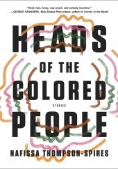 Okładka książki Heads of the Colored People Nafissa Thompson-Spires