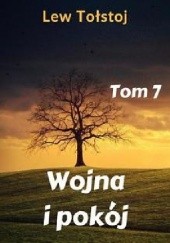 Okładka książki Wojna i Pokój Tom 7 Lew Tołstoj