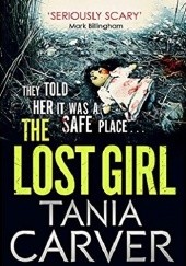 Okładka książki The Lost Girl Tania Carver
