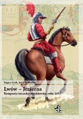 Okładka książki Lwów – Jezierna 1655. Kozacko-moskiewska kampania wojskowa na Ukrainie Eugen Gorb, Jurij Ryabucha