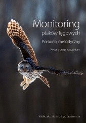 Okładka książki Monitoring ptaków lęgowych. Poradnik metodyczny praca zbiorowa