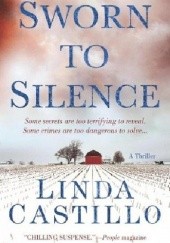 Okładka książki Sworn to Silence Linda Castillo