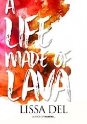 Okładka książki A Life made of Lava Lissa Del