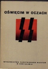 Okładka książki Oświęcim w oczach SS Pery Broad, Rudolf Hoss, Johann Paul Kremer