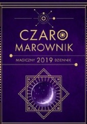 Okładka książki Czaromarownik 2019. Magiczny dziennik praca zbiorowa