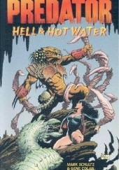 Okładka książki Predator: Hell And Hot Water Gene Colan, Mark Schultz