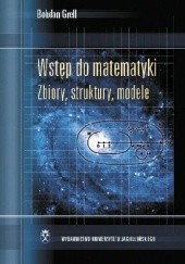 Okładka książki Wstęp do matematyki. Zbiory, struktury, modele Bohdan Grell