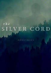 Okładka książki The Silver Cord autor nieznany