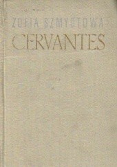Okładka książki Cervantes Zofia Szmydtowa
