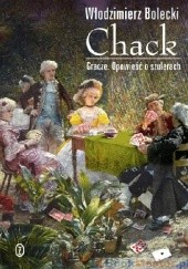 Okładka książki Chack. Gracze. Opowieść o szulerach Włodzimierz Bolecki