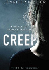 Okładka książki Creep Jennifer Hillier