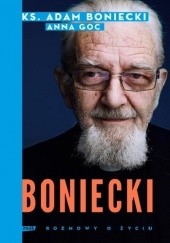 Okładka książki Boniecki. Rozmowy o życiu Adam Boniecki, Anna Goc