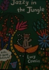 Okładka książki Jazzy in the Jungle Lucy Cousins