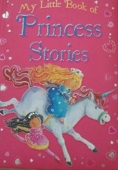 Okładka książki My Little Book of Princess Stories praca zbiorowa