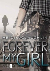 Okładka książki Forever My Girl Heidi McLaughlin