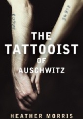 Okładka książki The Tattooist of Auschwitz Heather Morris