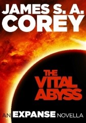 Okładka książki The Vital Abyss James S.A. Corey