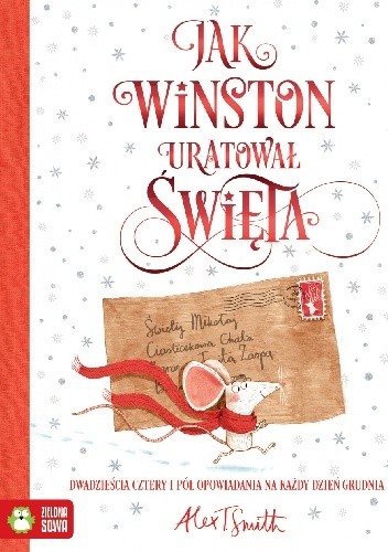 Okładka książki Jak Winston uratował Święta Alex T. Smith