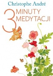Okładka książki Trzy minuty medytacji Christophe André