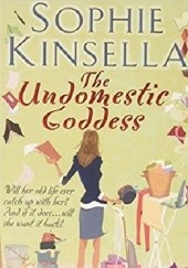 Okładka książki The Undomestic Goddess Sophie Kinsella