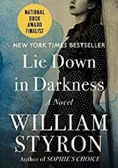 Okładka książki Lie Down in Darkness William Styron