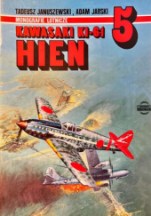 Okładka książki Kawasaki Ki-61 Hien Tadeusz Januszewski,&nbsp;Adam Jarski