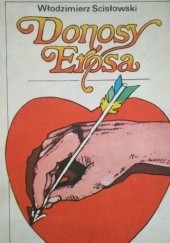 Okładka książki Donosy Erosa Włodzimierz Scisłowski