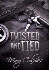 Okładka książki Twisted and Tied Mary Calmes