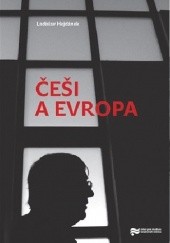 Okładka książki Češi a Evropa Ladislav Hejdánek