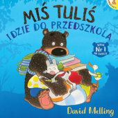 Okładka książki Miś Tuliś idzie do przedszkola David Melling
