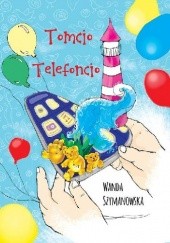 Okładka książki Tomcio Telefoncio Wanda Szymanowska