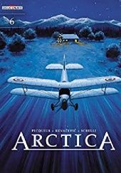 Okładka książki Arctica 6. Uciekinierzy Bojan Kovacevic, Daniel Pecqueur