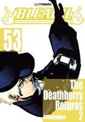 Okładka książki Bleach - 53. The Deathberry Returns 2 Tite Kubo