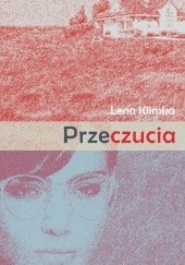 Okładka książki Przeczucia Lena Klimka