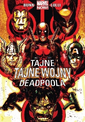 Okładka książki Tajne tajne wojny Deadpoola Matteo Buffagni, Cullen Bunn, Matteo Lolli