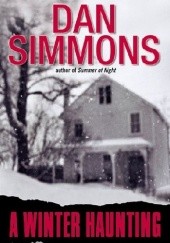 Okładka książki A Winter Haunting Dan Simmons