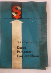 Okładka książki Korea Północna - kraj czhollima Halina Ogarek-Czoj