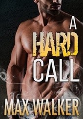 Okładka książki A Hard Call Max Walker