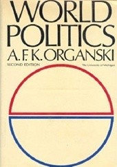 Okładka książki World Politics Abramo Fimo Kenneth Organski