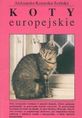 Okładka książki Koty europejskie Aleksandra Konarska-Szubska