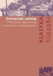 Okładka książki Odkrywając egzystencję z Husserlem i Heideggerem Emmanuel Levinas