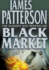 Okładka książki Black Market James Patterson