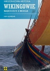 Okładka książki Wikingowie. Najeźdźcy z morza Kim Hjardar
