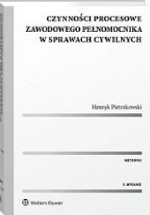 Okładka książki Czynności procesowe zawodowego pełnomocnika w sprawach cywilnych Henryk Pietrzkowski