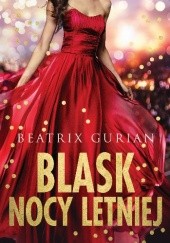 Okładka książki Blask nocy letniej Beatrix Gurian